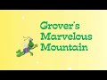 Sesame Street Grover S Marvelous Mountain Read Aloud Read Along Storybook