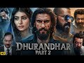 Dhurandhar 2 Full Movie Hindi New Action Movie 2026 Full HD Hindi Dubbed Film