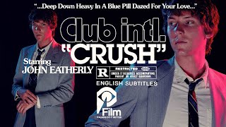 Club Intl – “Crush”