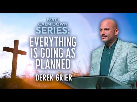 Calm Down Pt.1 I Derek Grier