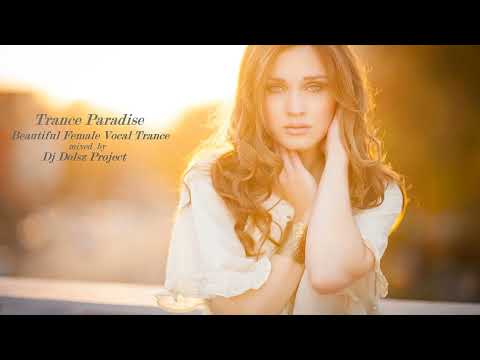 Trance Paradise - Beautiful Female Vocal Trance - Chapter 68#
