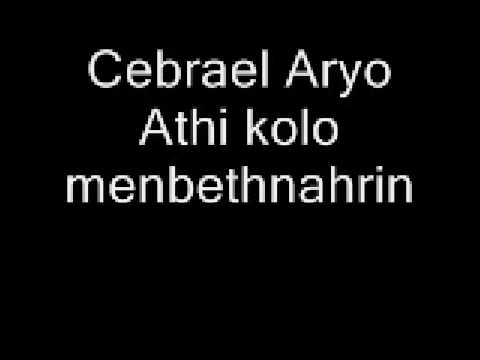 Cebrael Aryo - Athi kolo menbethnahrin