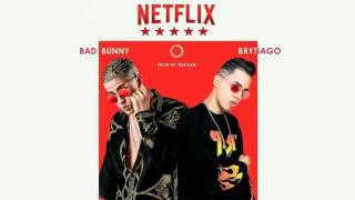 NEETFLIXXX (Netflix) - Bad Bunny Feat. Brytiago (Audio)