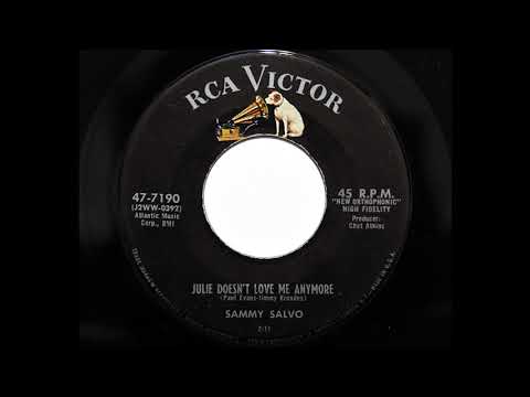 Sammy Salvo - Julie Doesn't Love Me Anymore (RCA Victor 7190)