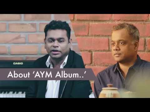 Gautham Menon & A R Rahman about AYM Album | Achcham Yenbadhu Madamaiyada - Curtain Raiser