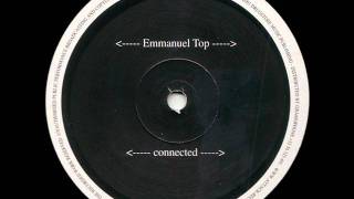 Emmanuel Top - Connected (Attack - 2001)