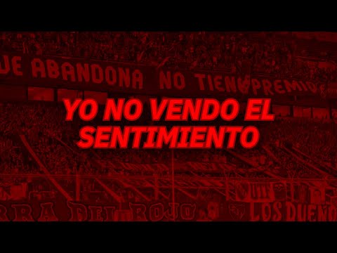 Yo No Vendo El Sentimiento - Independiente (LETRA)