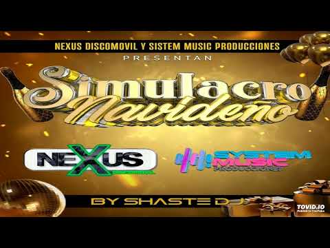 Simulacro Navideño Mix (Shaste DJ) ☃️ System Music Ft Nexus Discomóvil