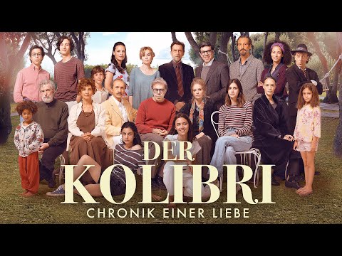 Trailer-Vorschau: Der Kolibri - Chronik einer Liebe