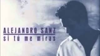 Alejandro Sanz   Cuando acabas tu