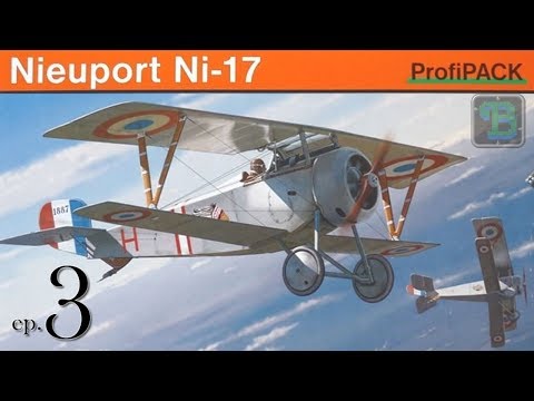 Great War Group Build - Nieuport 17 - ep. 3
