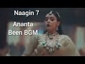Ananta Been BGM Naagin 7 New BGM