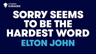Sorry Seems To Be The Hardest Word in the style of Elton John karaoke video with lyrics