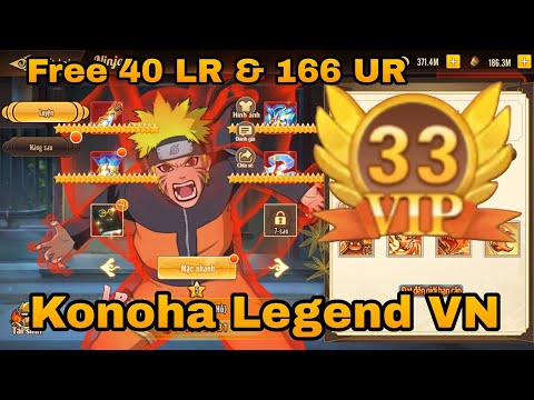 Konoha Legend VN VIP 33 + Free Hero LR 40 + UR 166 + 155M Gold + Equipment ★20 & More
