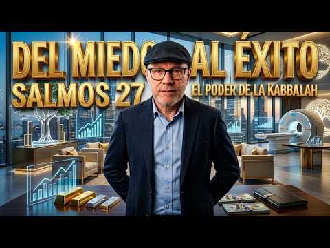 Del miedo al éxito. Salmos 27 y el poder de la Kabbalah. Rabino Yehuda Ribco está en vivo