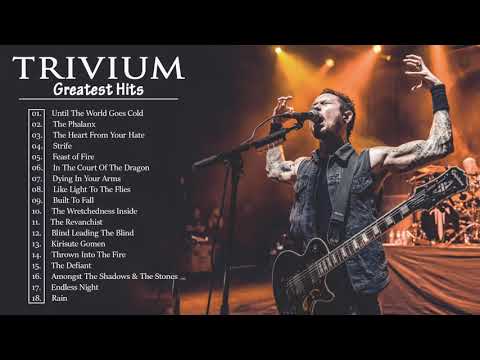 T R I V I U M Greatest Hits Full Album - Best Songs Of  T R I V I U M  Playlist 2021