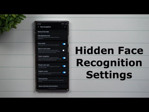 Samsung's Hidden Face Recognition Settings