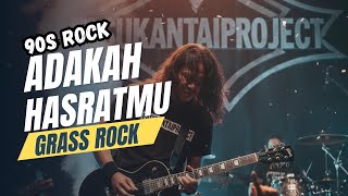 Download lagu GRASS ROCK-ADAKAH HASRATMU-PROGRESSIVE METAL mp3