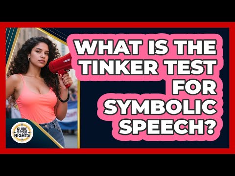 What Is The Tinker Test For Symbolic Speech? - Guide To Your Rights