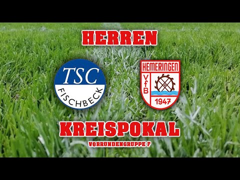 9.8.22: Kreispokal | TSC Fischbeck - VFB Hemeringen
