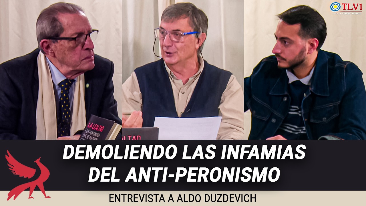 Renacimiento nacional N°60 - Aldo Duzdevich. Demoliendo las infamias del anti-peronismo.