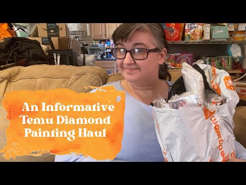 An Informative Temu Diamond Painting Haul | Unintentional Discussion