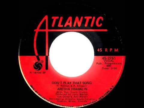 1970 HITS ARCHIVE: Don’t Play That Song - Aretha Franklin (mono 45)