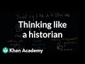 Thinking Like A Historian The Historian S Toolkit US History Khan Academy