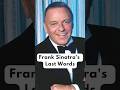 Frank Sinatra's Last Moments Before Death