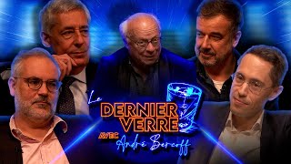 Le Dernier Verre 🍷 d&#39;André Bercoff | &quot; LA FRANCE CONTRE MACRON &quot; S2 EP3