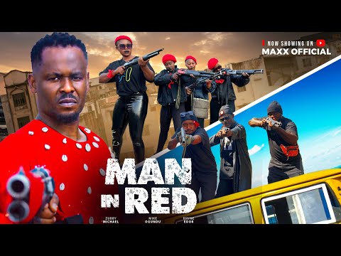 MAN IN RED (New Movie) ZUBBY MICHAEL, MIKE OGUNDU RHYNE EDOR -2025 Latest Nigerian  Nollywood Movie