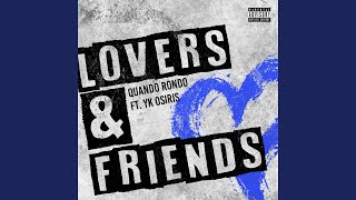 Lovers and Friends (feat. YK Osiris)