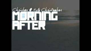 Chrishan & Kyle Christopher - Morning After (Ft. J Watts) FREE DOWNLOAD