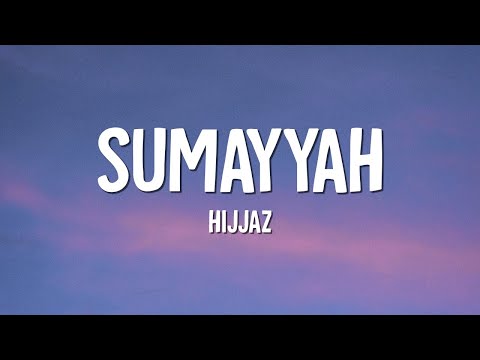 Hijjaz - Sumayyah (Lirik)