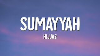 Download lagu Hijjaz - Sumayyah (Lirik) mp3