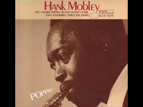 Hank Mobley - 01."Poppin'"