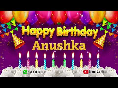 Anushka Happy birthday To You - Happy Birthday song name Anushka 🎁