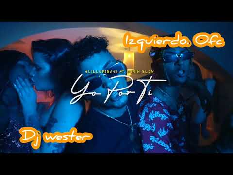 ELILLUMINARI - TUNIN SLOW- YO POR TI