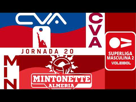 [SM2 Gr. C] - Jornada 20 - Club Voleibol Almoradí - Mintonette Almería