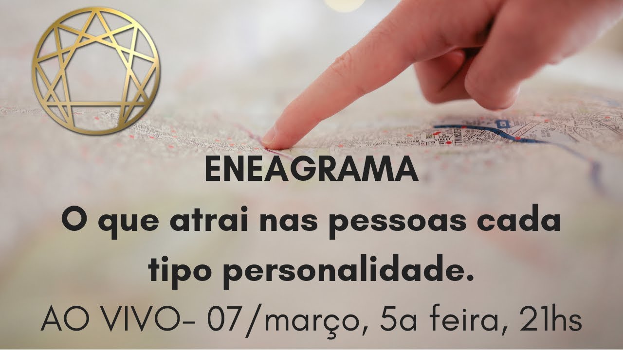 Eneagrama: O que atrai nas pessoas cada tipo de personalidade.
