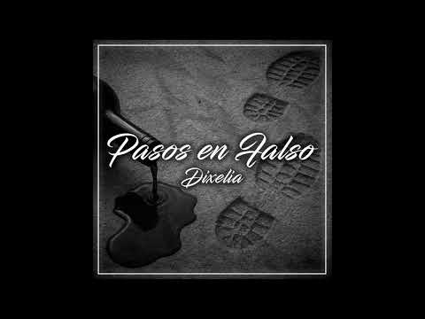 DIXELIA - Pasos en Falso