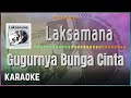 Laksamana Gugurnya Bunga Cinta Karaoke HQ