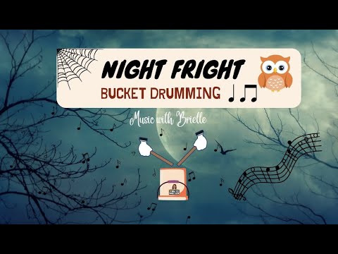 Night Fright - Bucket drumming ( Easy)