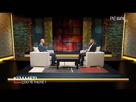 Çdo të thotë | 10. Kijameti - Ahmed Kalaja