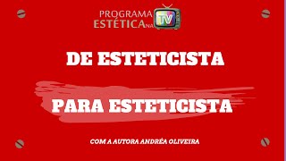 ESTÉTICA NA TV: LIVRO DE ESTETICISTA PARA ESTETICISTA