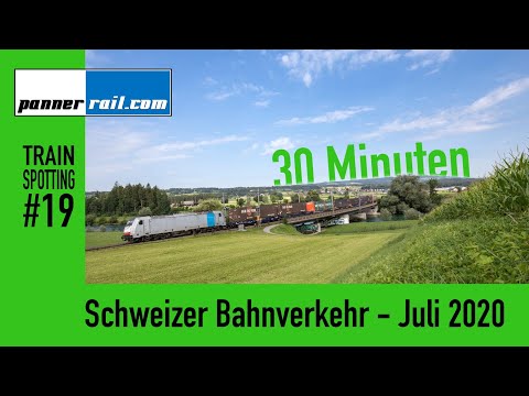 Trainspotting #19: Schweizer Bahnverkehr - Juli 2020