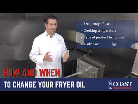 How and When to Change Your Fryer Oil