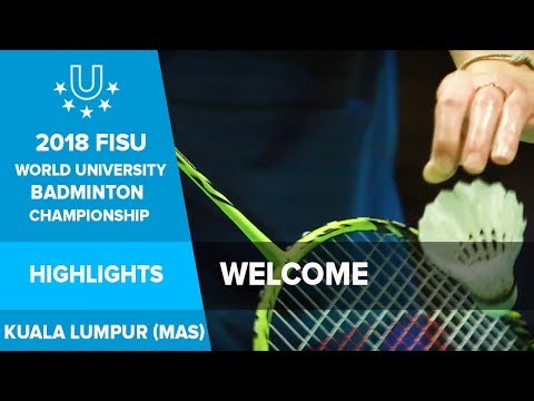 Come and watch the games.... - 2018 FISU World University Badminton Championship - Kuala Lumpur