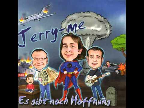 Es gibt noch Hoffnung - Jerry-me