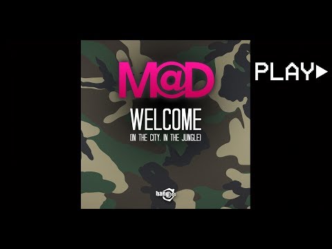 m@d - WELCOME (in the city, in the jungle) (Mricky & Danieli Radio Mix)